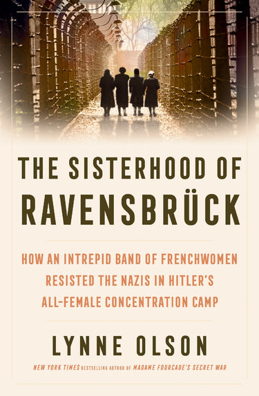 The Sisterhood Of Ravensbruck